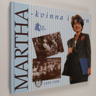 red. Sheila Liljeberg-Elgert : Martha : kvinna i tiden 18... - pikkukuva 1