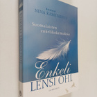 Enkeli lensi ohi : suomalaisten enkelikokemuksia - pikkukuva 1
