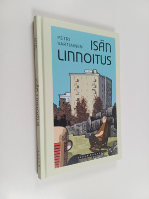 Petri Vartiainen : Isän linnoitus