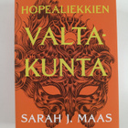 Sarah J. Maas : Hopealiekkien valtakunta - pikkukuva 1