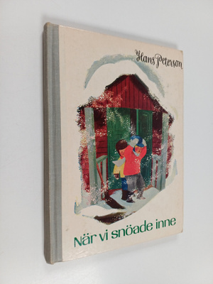 Hans Peterson : När vi snöade inne