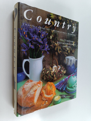 Country : crafts, cooking, decorating, flowers