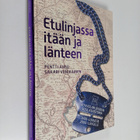 Pentti Airio : Etulinjassa itään ja länteen : Kouvolan se... - pikkukuva 1