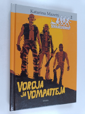 Katarina Mazetti : Voroja ja vompatteja