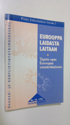 Pirjo Jukarainen : Eurooppa laidasta laitaan : Taprin opa...