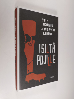 Atik Ismail : Isiltä pojille