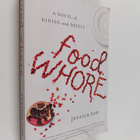Jessica Tom : Food whore : a novel of dining and deceit - pikkukuva 1