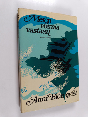 Anni Blomqvist : Meren voimia vastaan