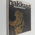 Thomas Warburton : Hakkuut : kertomus - pikkukuva 1