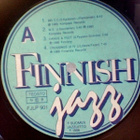FINISH JAZZ :: RARE FIN-JAZZ COMPILATION :: VINYYLI  LP 1986 - pikkukuva 3