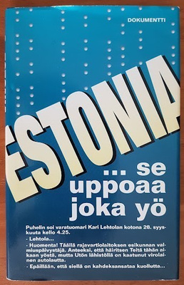 Jorma Aula & Mikko Sokero: Estonia - Se uppoaa joka yö