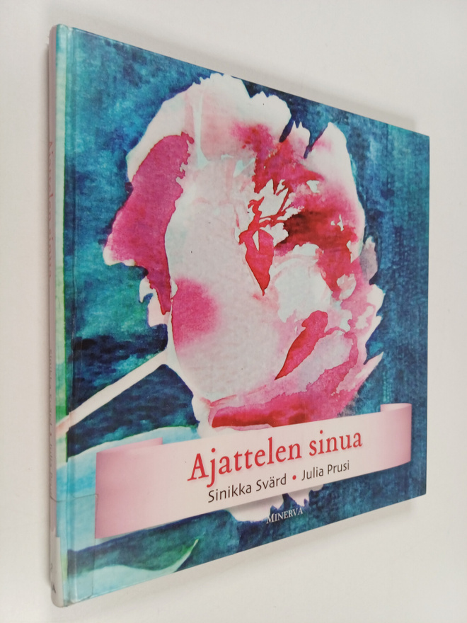 Sinikka Svärd ym. : Ajattelen sinua