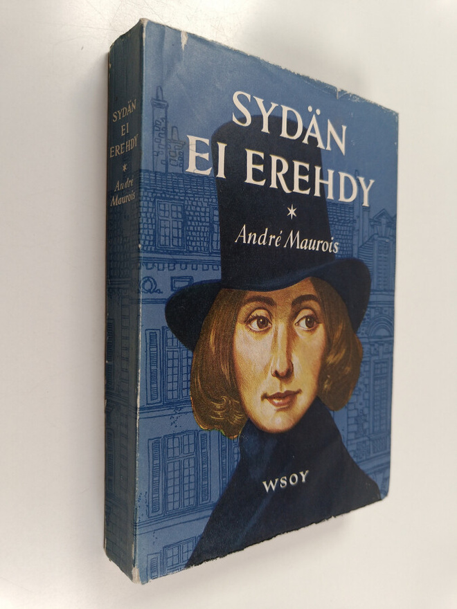 Andre Maurois : Sydän ei erehdy : eli Geroge Sandin elämä