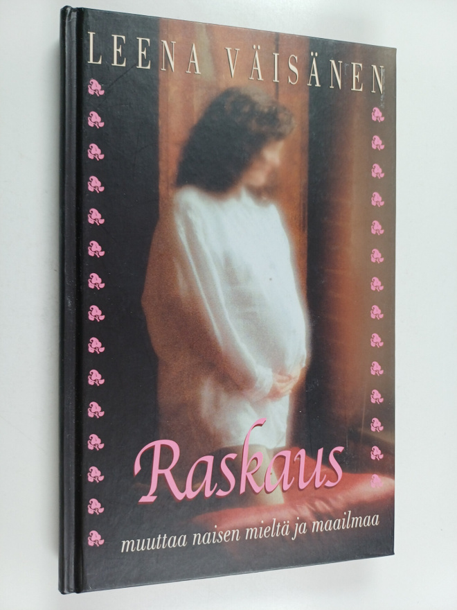 Leena Väisänen : Raskaus muuttaa naisen mieltä ja maailmaa