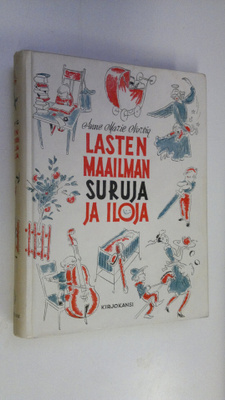 Anne Marie Nörvig : Lasten maailman suruja ja iloja