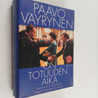 Paavo Väyrynen : On totuuden aika 2 : Tosiasioita ja muis... - pikkukuva 1