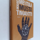 Mooses Mentula : Musta timantti : novelleja - pikkukuva 1