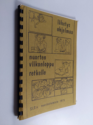 lähetys ohjelmaa : nuorten viikonloppu retkelle