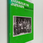 Lauri Koskenniemi : Evankeliumi Japaniin : Suomen luteril... - pikkukuva 1