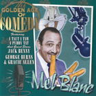 MEL BLANC The Golden Age Of Comedy CD 2002 JACK BENNY - pikkukuva 1