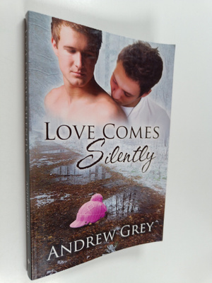 Andrew Grey : Love Comes Silently