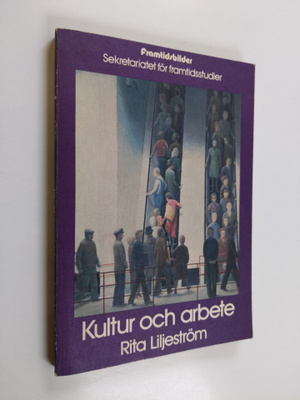 Rita Liljeström : Kultur och arbete
