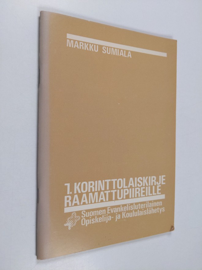 Markku Sumiala : Ensimmäinen Korinttolaiskirje raamattupi...