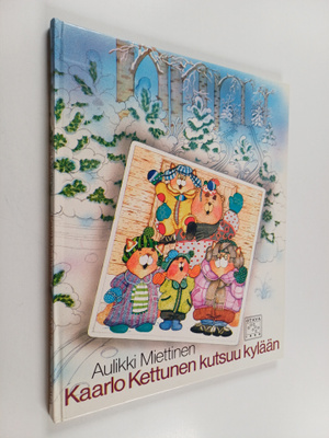 Aulikki Miettinen : Kaarlo Kettunen kutsuu kylään