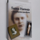 Päivi (toim.) Istala : Saima Harmaja - runoilijoista runo... - pikkukuva 1