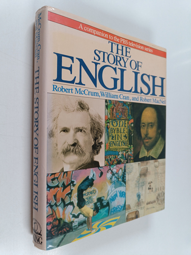 Robert McCrum : The story of English