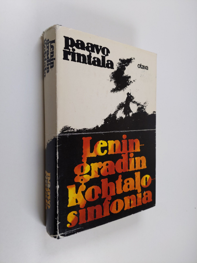 Paavo Rintala : Leningradin kohtalosinfonia : saksalaiste...