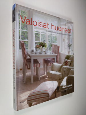 Gail Abbott : Valoisat huoneet : sisusta kotisi skandinaa...