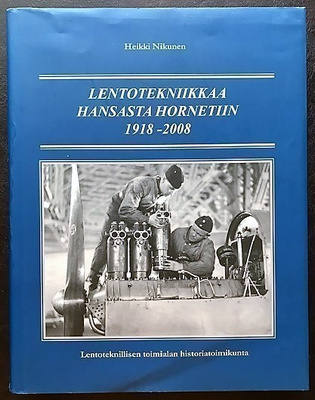 Lentotekniikkaa Hansasta Hornetiin 1918-2008