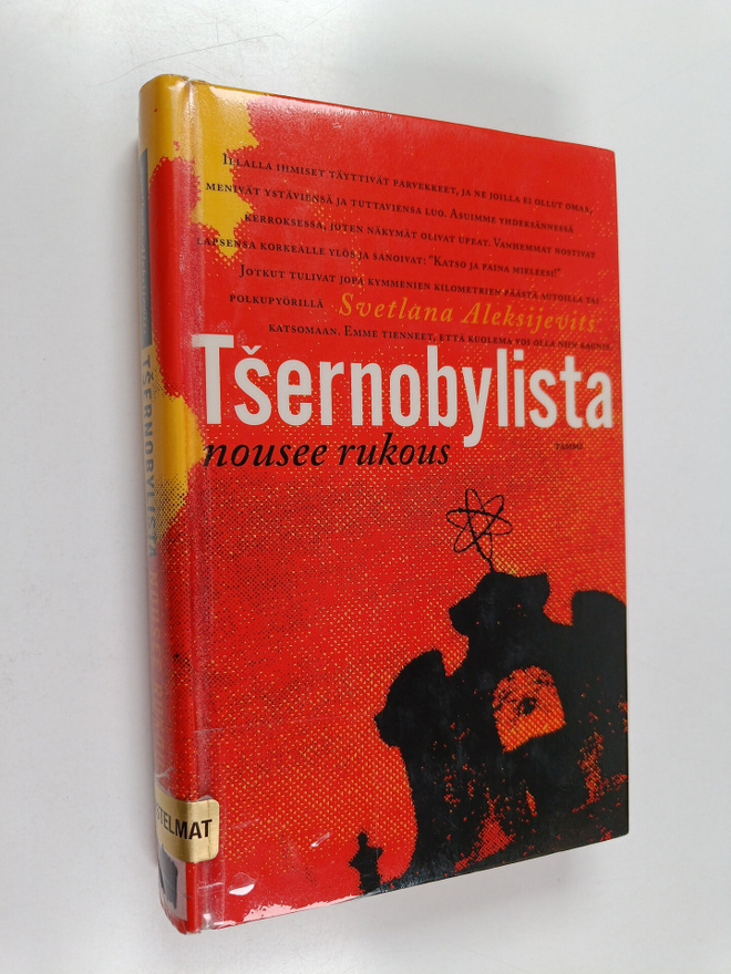 Svetlana Aleksijevits : Tsernobylista nousee rukous