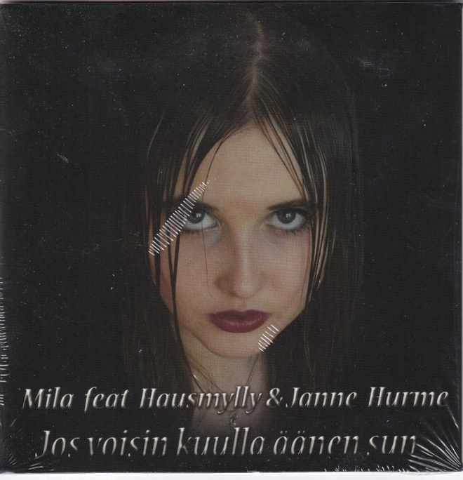 Mila Feat Hausmylly & Janne Hurme - Jos Voisin Kuulla Ä