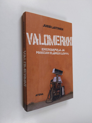 Jussi Laitinen : Valomerkki : energiapula ja makean elämä...
