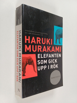 Haruki Murakami : Elefanten som gick upp i rök och andra ...