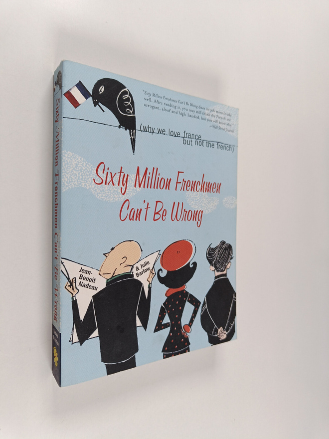 Jean-Benoit Nadeau ym. : Sixty Million Frenchmen Can't be...