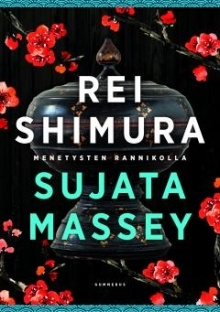 Sujata Massey - Rei Shimura menetysten rannikolla
