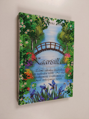 Marleena Ansio : Kaarisillalla