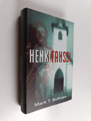Mark T. Sullivan : Henkitanssi