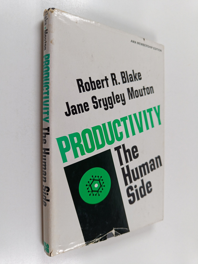 Robert R. Blake : Productivity : the human side : a socia...
