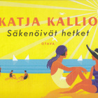 Katja Kallio: Säkenöivät hetket (MIKI - minikirja) - pikkukuva 1
