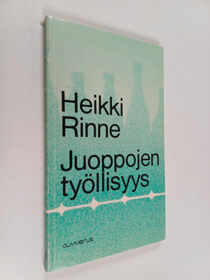 Heikki Rinne : Juoppojen työllisyys