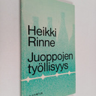 Heikki Rinne : Juoppojen työllisyys - pikkukuva 1