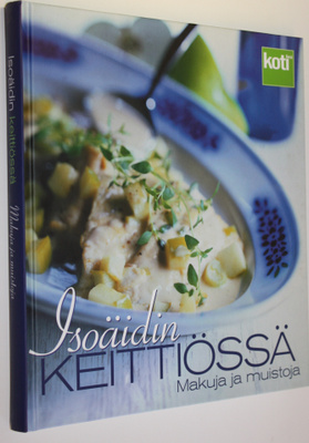Inga (ruokaohjeet ja artikkelit) Aaltonen : Isoäidin keit...