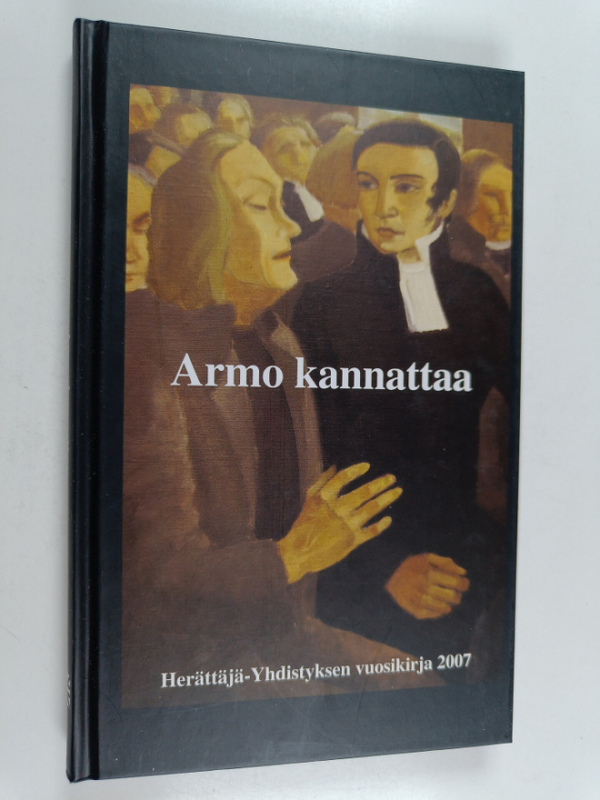 Urpo Karjalainen : Armo kannattaa : Herättäjä-Yhdistyksen...