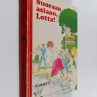 Merri Vik : Suoraan asiaan, Lotta! - pikkukuva 1