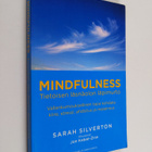 Sarah Silverton : Mindfulness : Tietoisen läsnäolon läpim... - pikkukuva 1