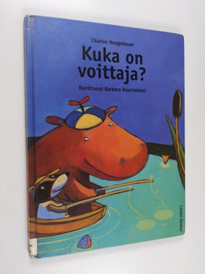 Charise Neugebauer : Kuka on voittaja
